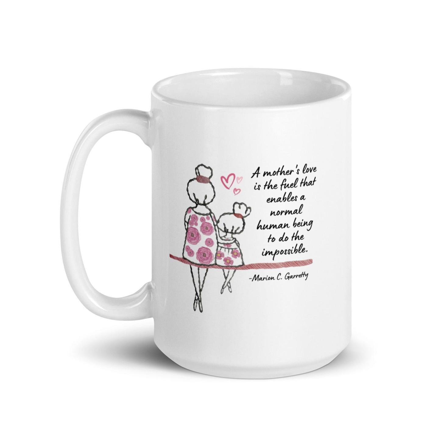 Mothers Day Quote Printed Mug - Inspire Cups