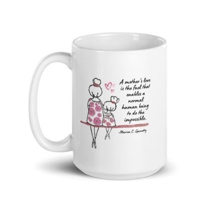 Mothers Day Quote Printed Mug - Inspire Cups