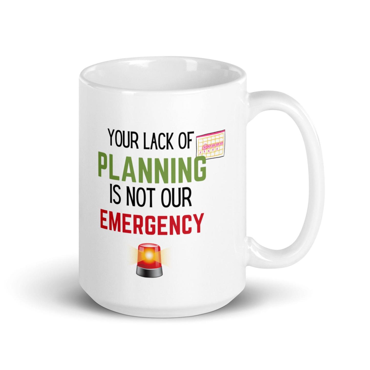 Planning Reminder Ceramic Mug - Inspire Cups