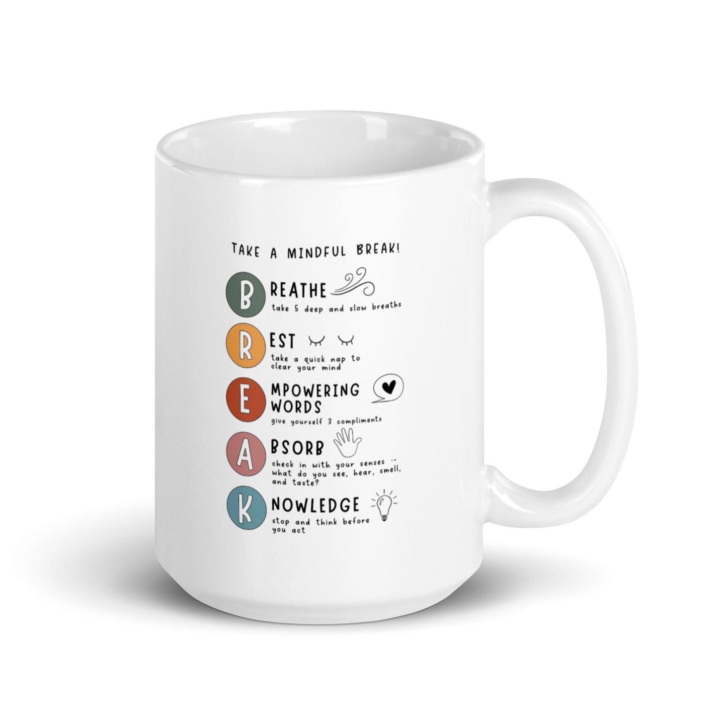 Mindful Break Ceramic Mug - Inspire Cups