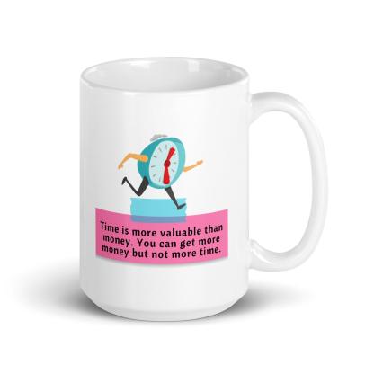 Time Quote Ceramic Mug - Inspire Cups