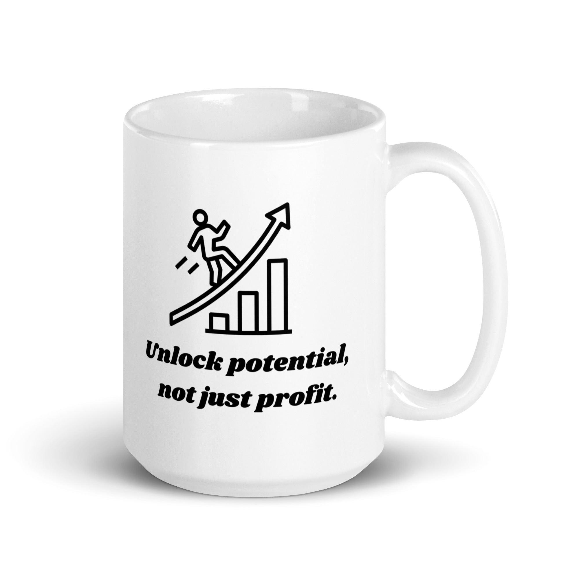 Motivational Quote Mug | Unlock Potential Not Just Profit Ceramic Mug - Inspire Cups