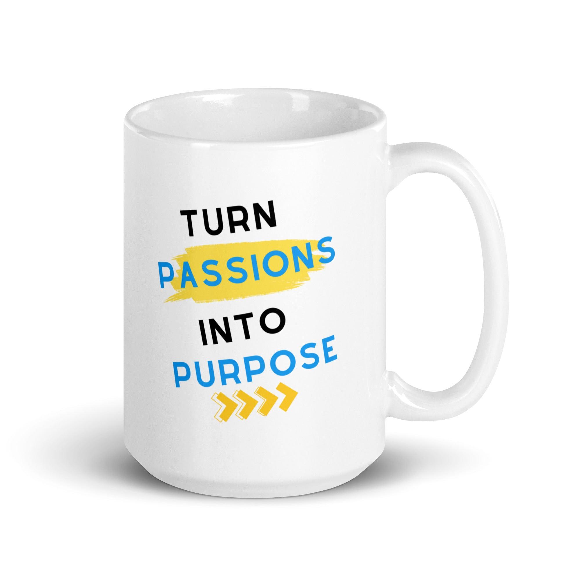 Turn Passion Into Purpose - Inspire Cups