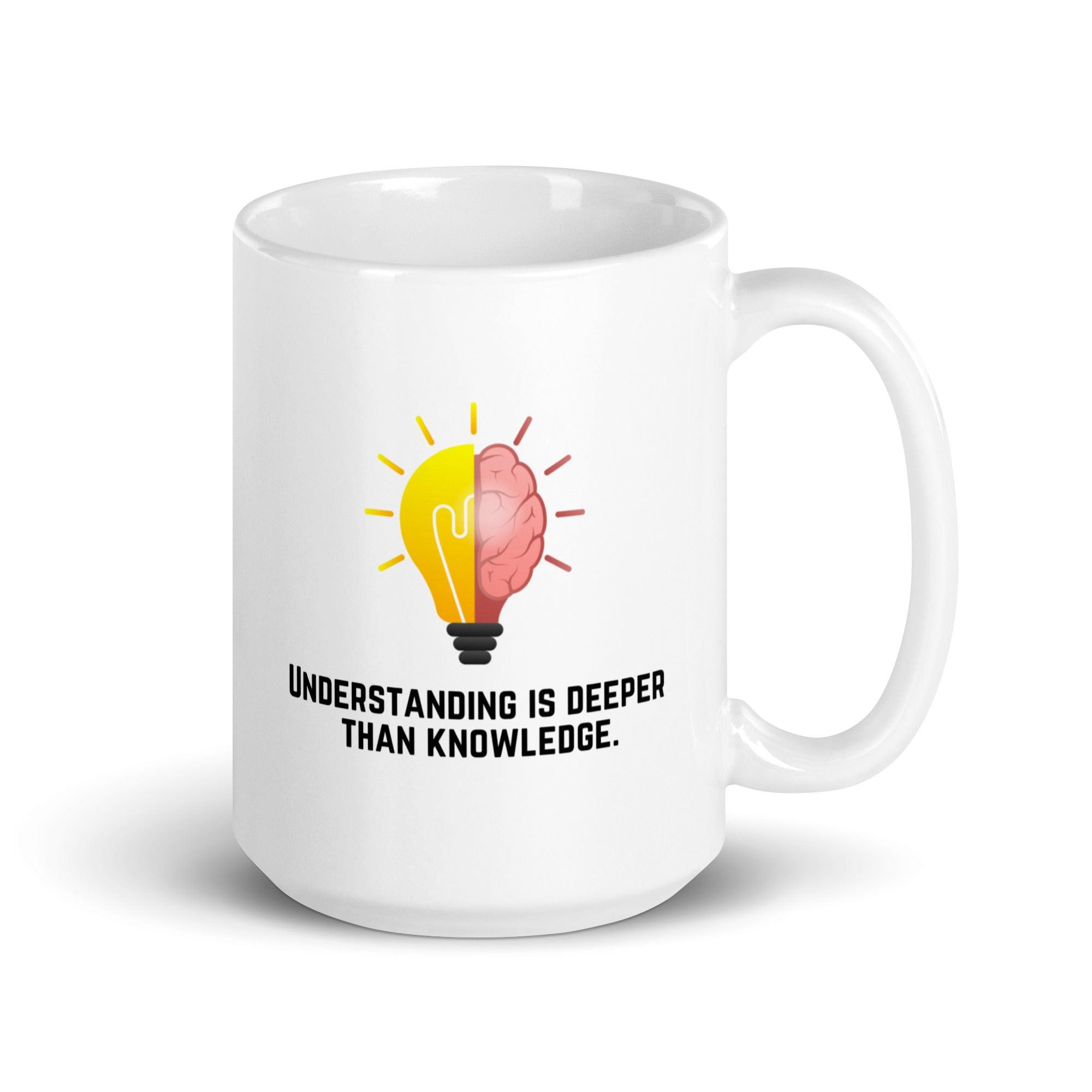 Deep Understanding Quote Mug - Inspire Cups