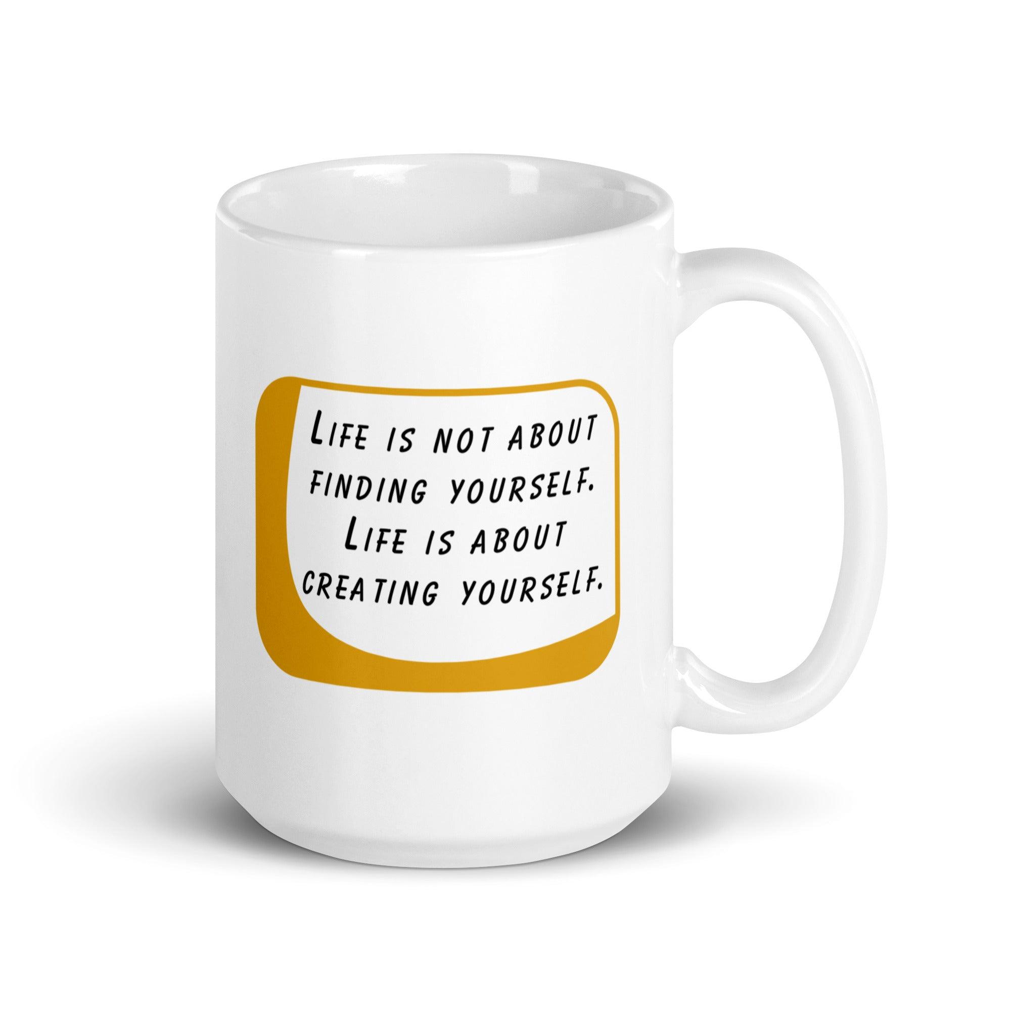 Self Creation Quote Mug - Inspire Cups
