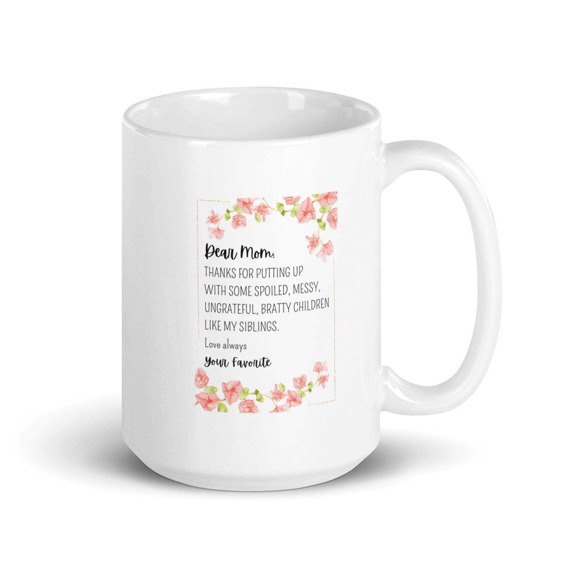 Dear Mom Sentimental Mom Mug with Floral Design and Glossy Ceramic - Inspire Cups