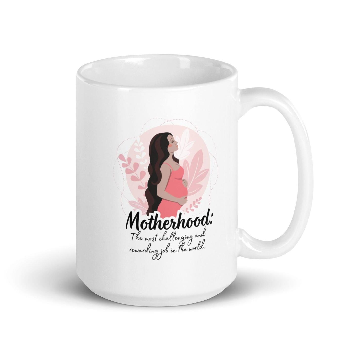 Motherhood Glossy Mug A Daily Celebration of Strength and Love - Inspire Cups