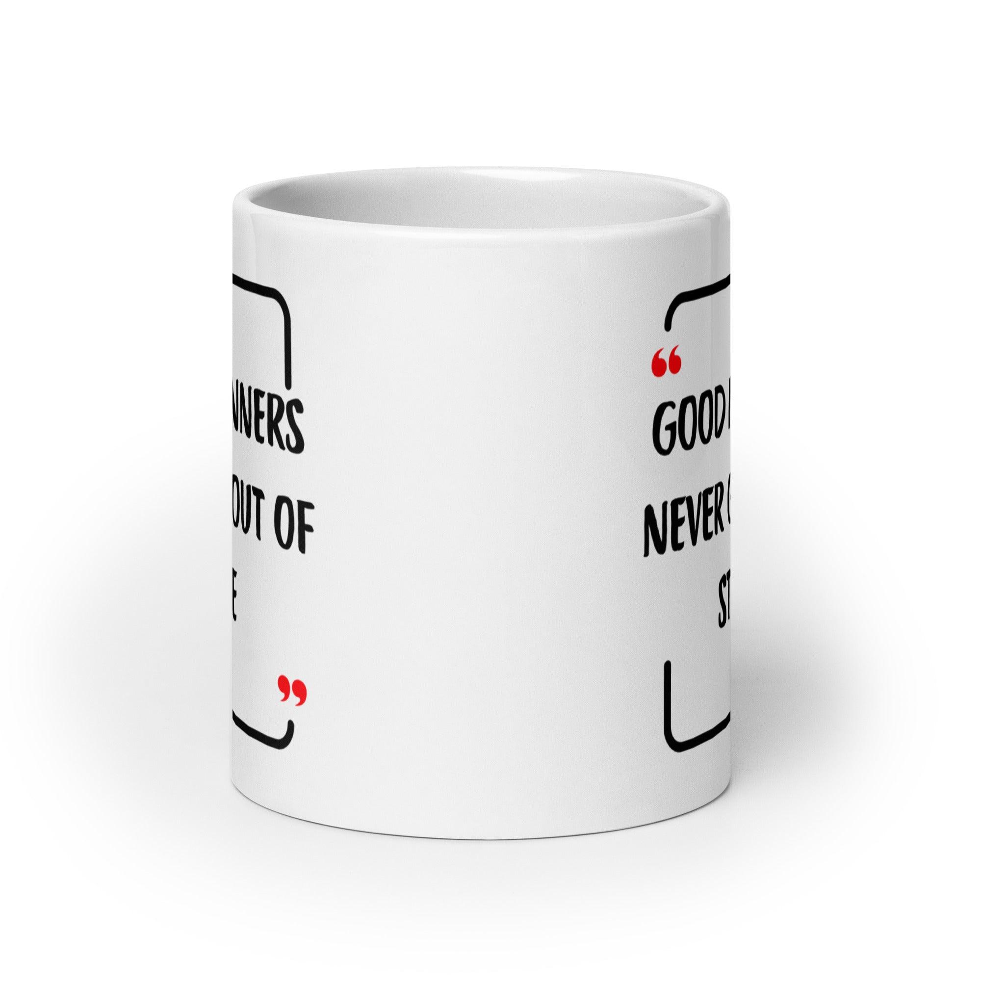 Good Manners Inspirational Mug - Inspire Cups