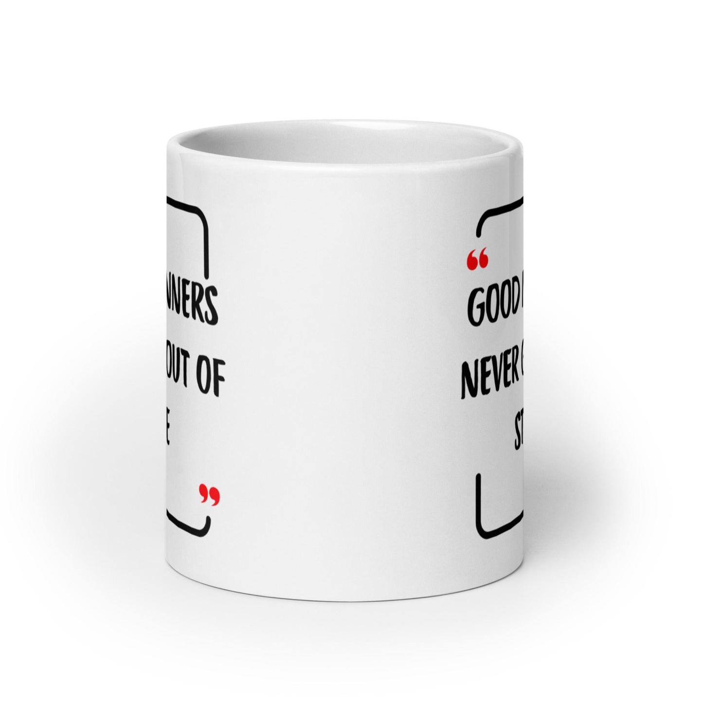 Good Manners Inspirational Mug - Inspire Cups