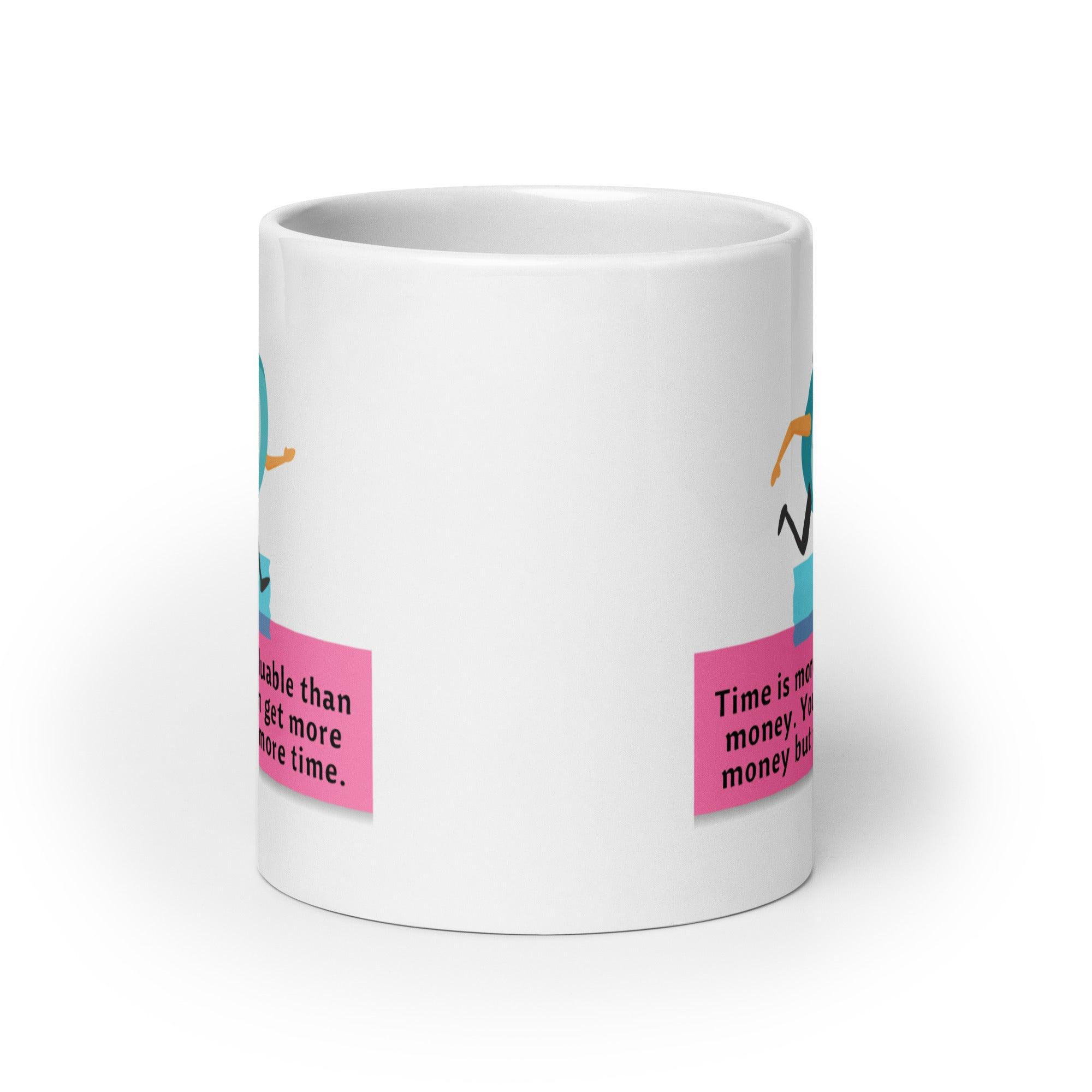 Time Quote Ceramic Mug - Inspire Cups