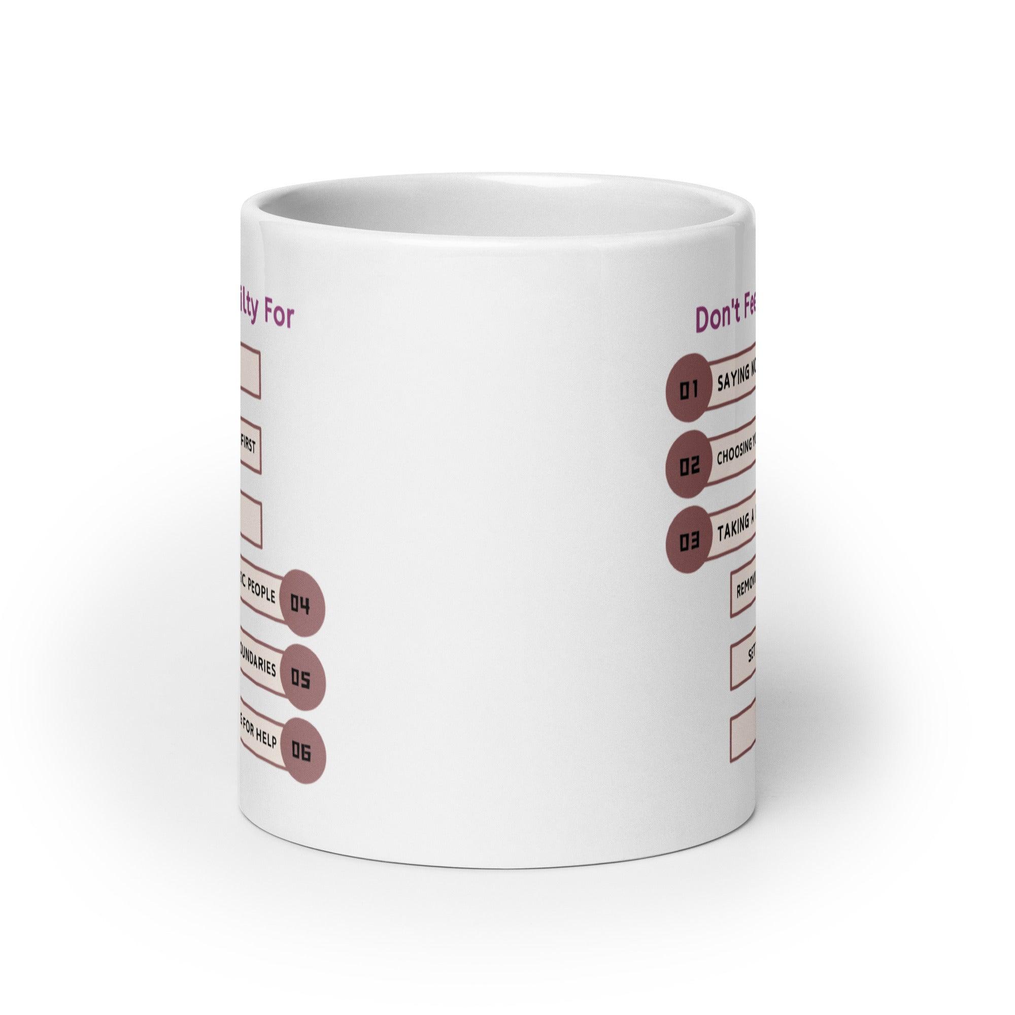 Dont Feel Guilty For Saying No Glossy Mug - Inspire Cups