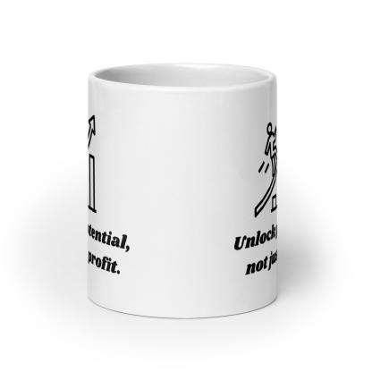 Motivational Quote Mug | Unlock Potential Not Just Profit Ceramic Mug - Inspire Cups