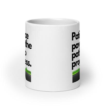 Patience Progress Message Mug - Inspire Cups