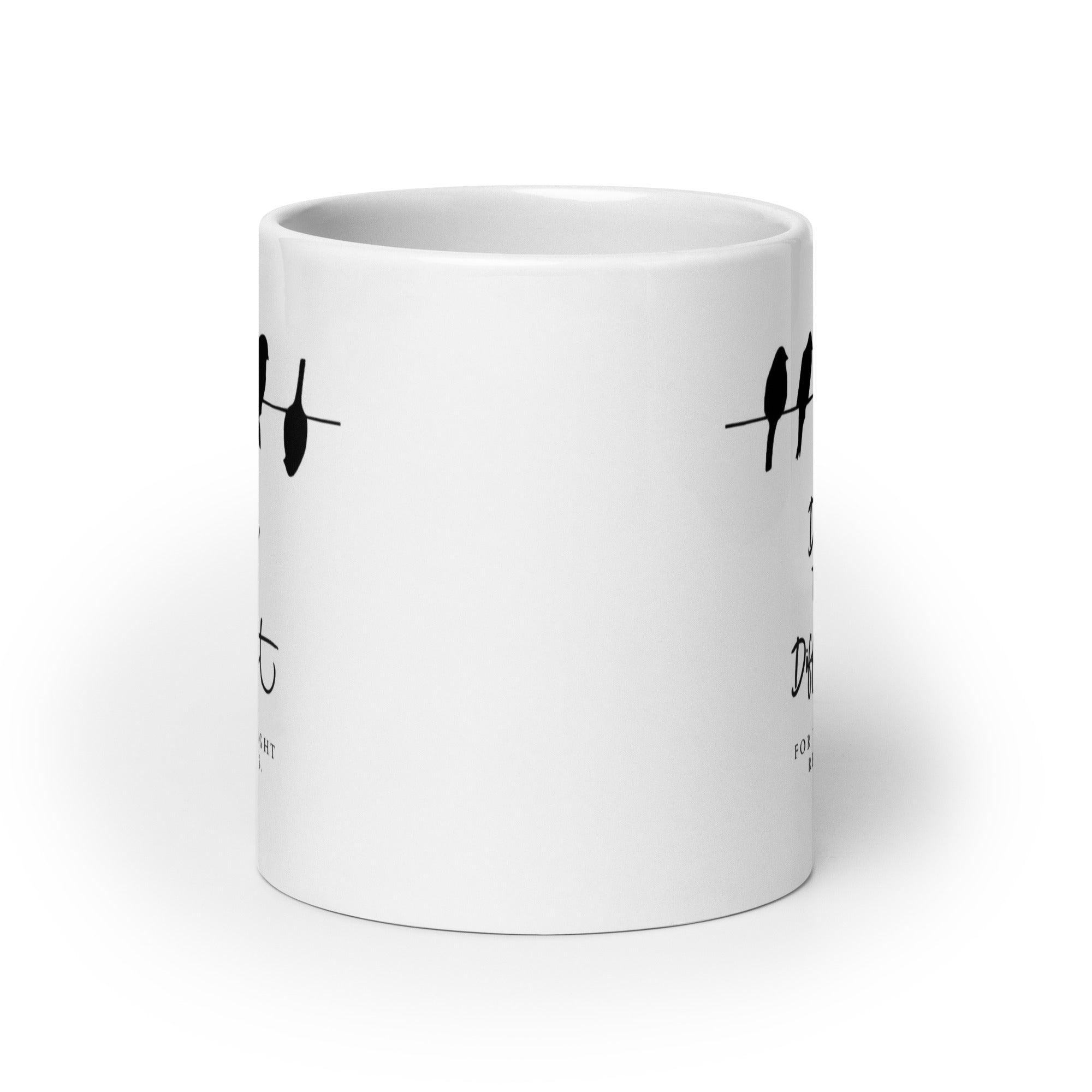 Dare To Be Different For The Right Reasons Mug - Inspire Cups