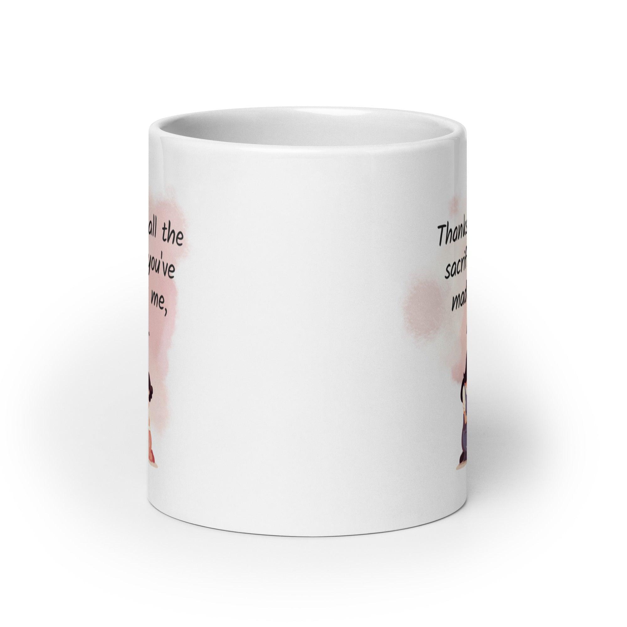 Thanks Mom Sacrifice Mug A Daily Tribute to a Mother’s Love - Inspire Cups