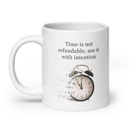 Time Management Reminder Mug - Inspire Cups