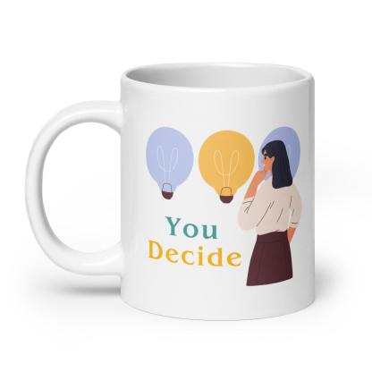 Motivational Choice Quote Cup - Inspire Cups