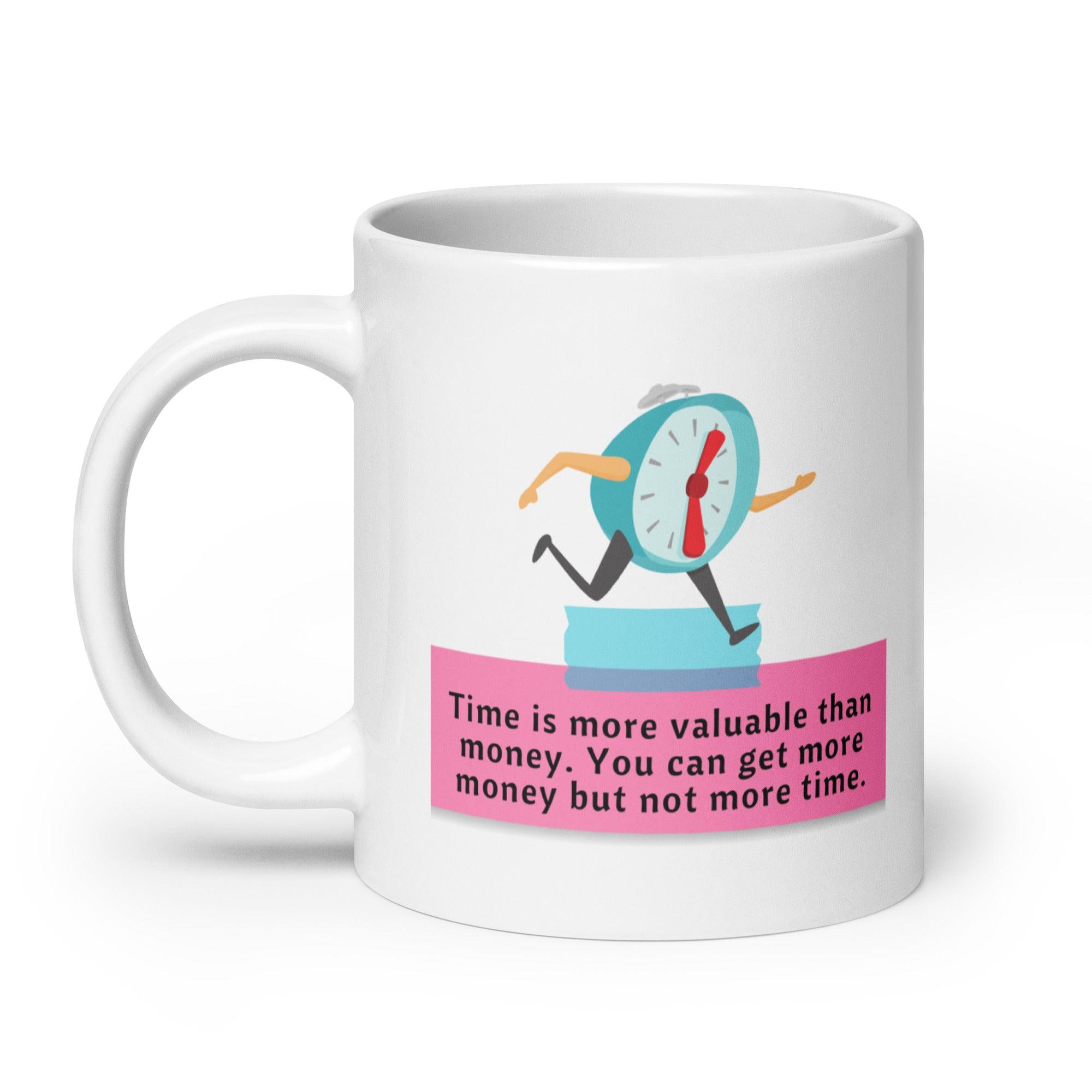 Time Quote Ceramic Mug - Inspire Cups