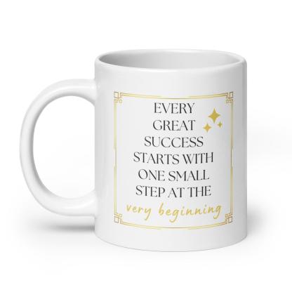 Success Quote Mug | Every Great Success Starts With One Small Step - Inspire Cups