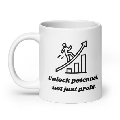 Motivational Quote Mug | Unlock Potential Not Just Profit Ceramic Mug - Inspire Cups