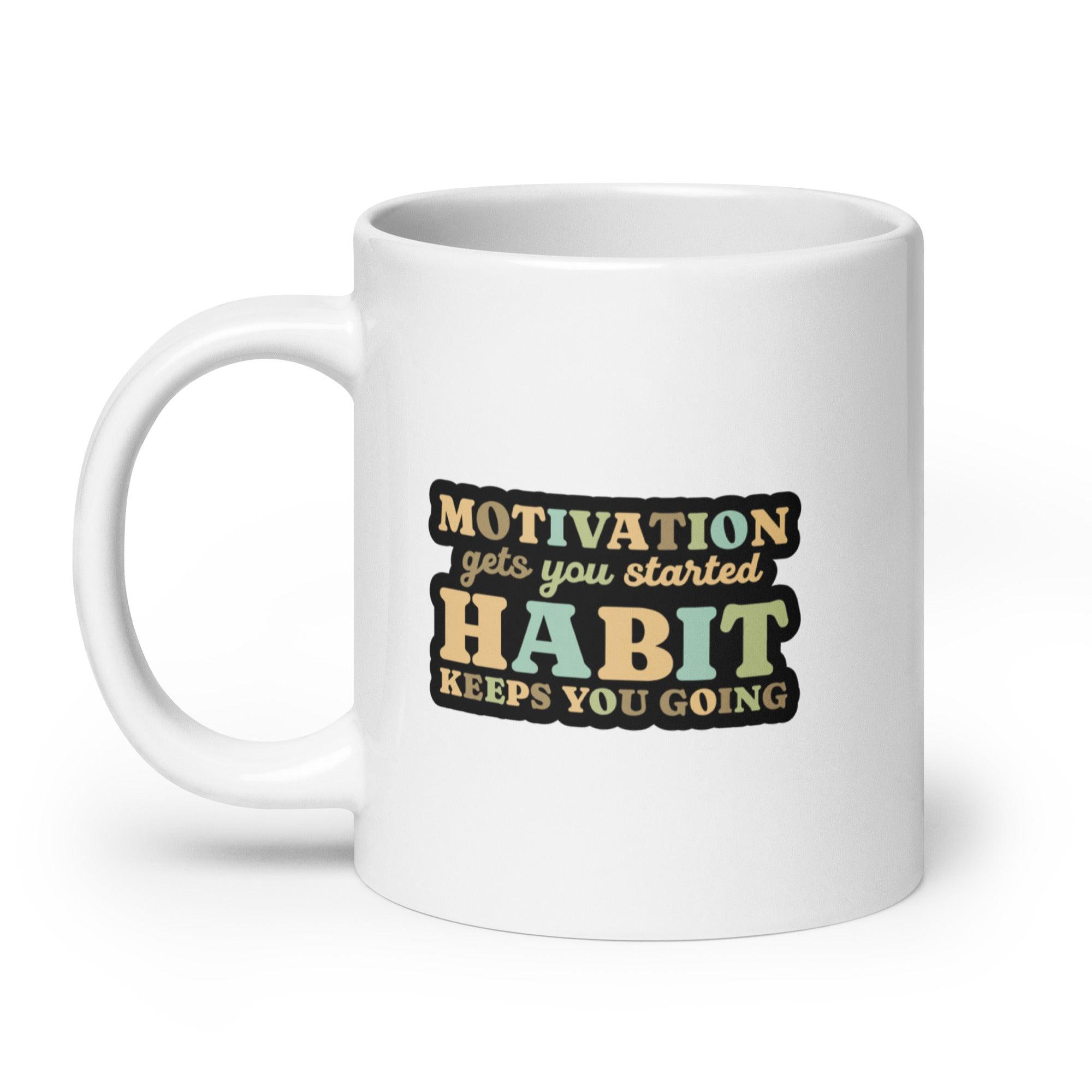 Motivation Habit Coffee Mug - Inspire Cups