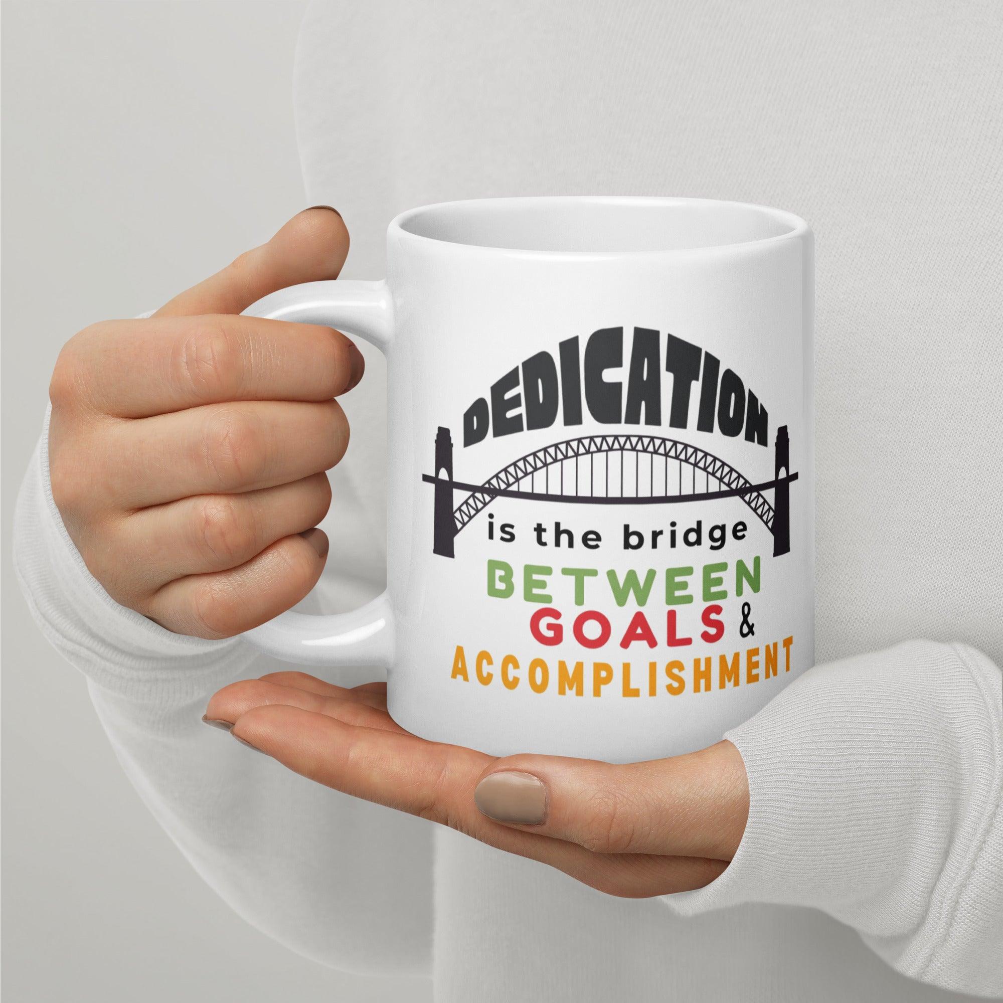 Dedication Motivational Coffee Mug featuring vibrant design - Inspire Cups