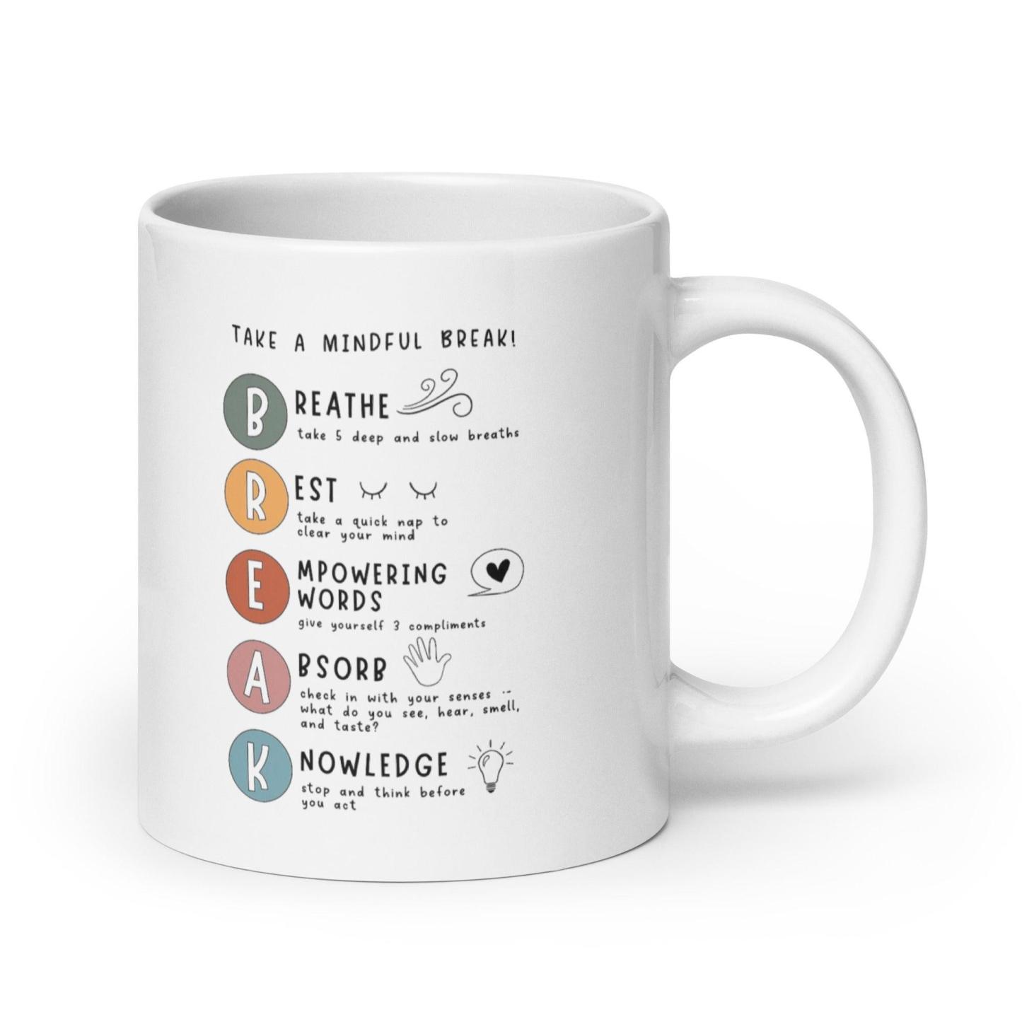 Mindful Break Ceramic Mug - Inspire Cups