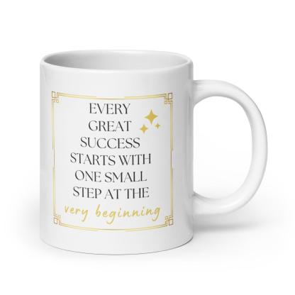 Success Quote Mug | Every Great Success Starts With One Small Step - Inspire Cups