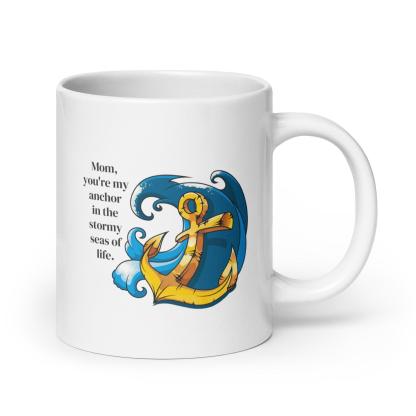Mom Anchor Printed Mug A Daily Reminder Of Strength - Inspire Cups