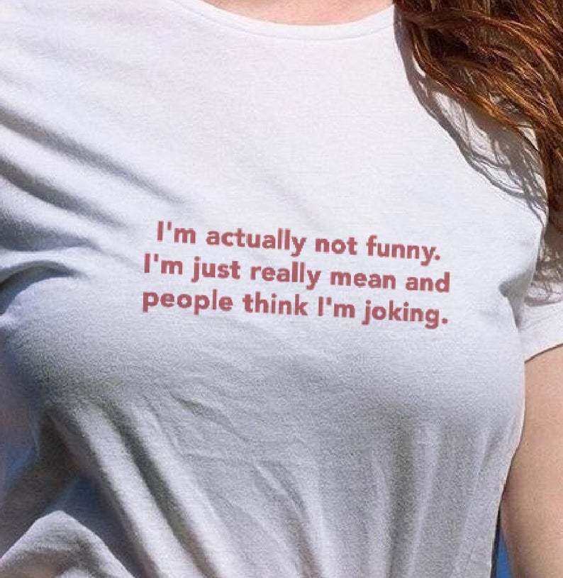 I'm Actually Not Funny T-Shirt - Grafton Collection