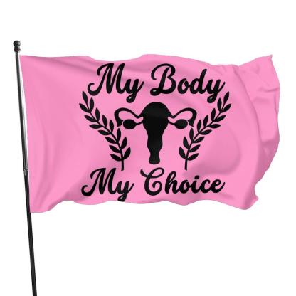 My Body My Choice Flag-Globe Flags