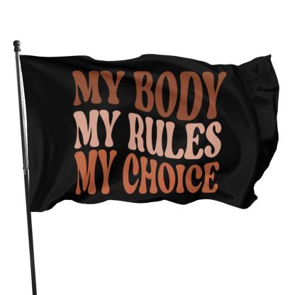 My Body My Choice Flag – Bold Polyester Statement Banner