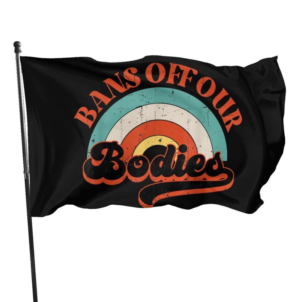 Bans Off Our Bodies Flag-Globe Flags
