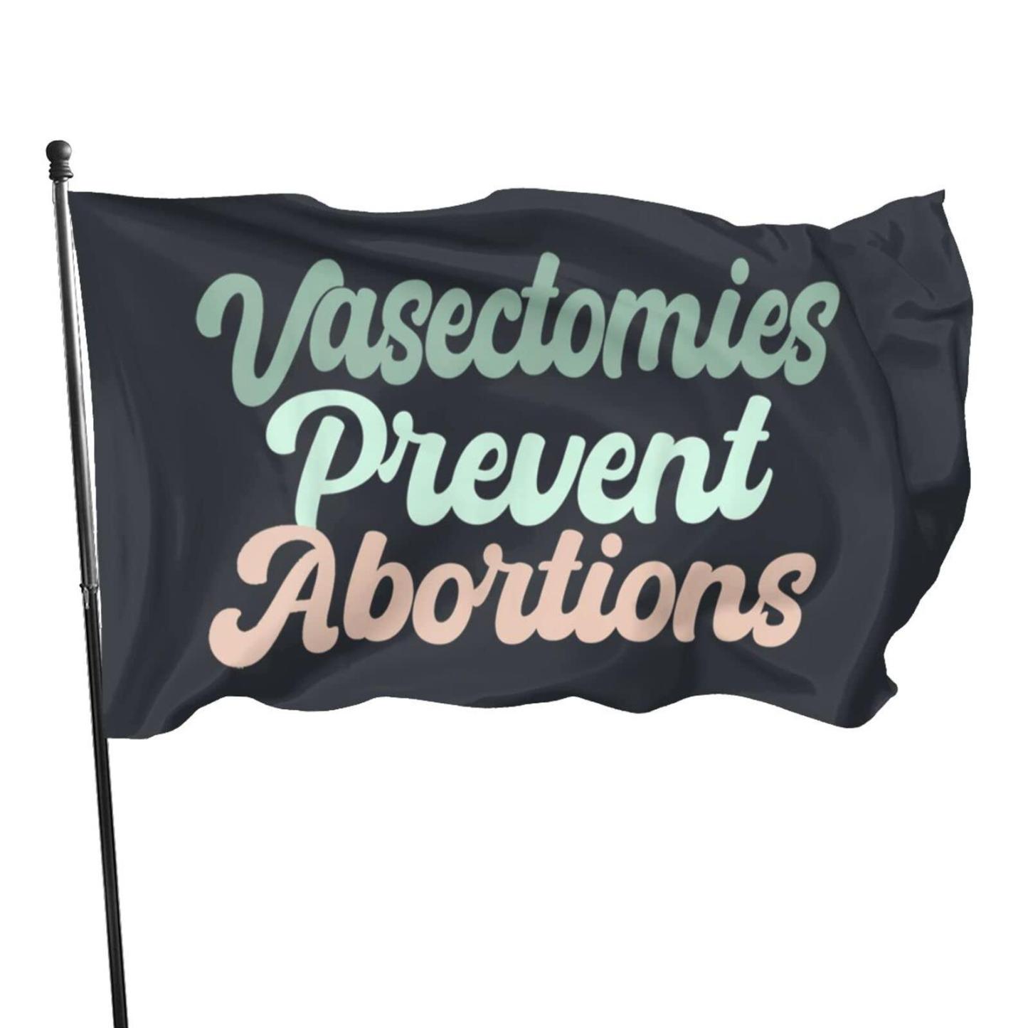 Vasectomies Prevent Abortions Flag A Bold Visual For Responsible