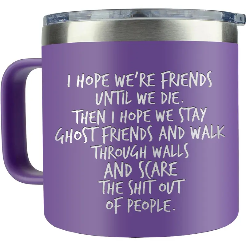Funny Friendship Quote Stainless Steel Coffee Mug