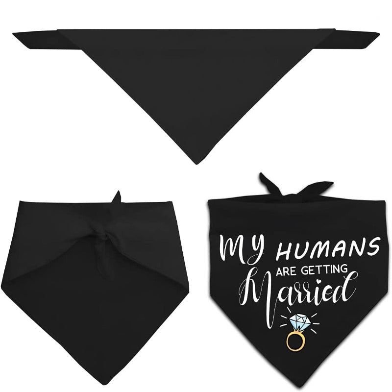 My Humans Are Getting Married She Said Yes Dog Bandana, Wedding Engagement Photos, Pet Scarf Accessories, Pet Accessories For Dog Lovers-Paw Print Pad