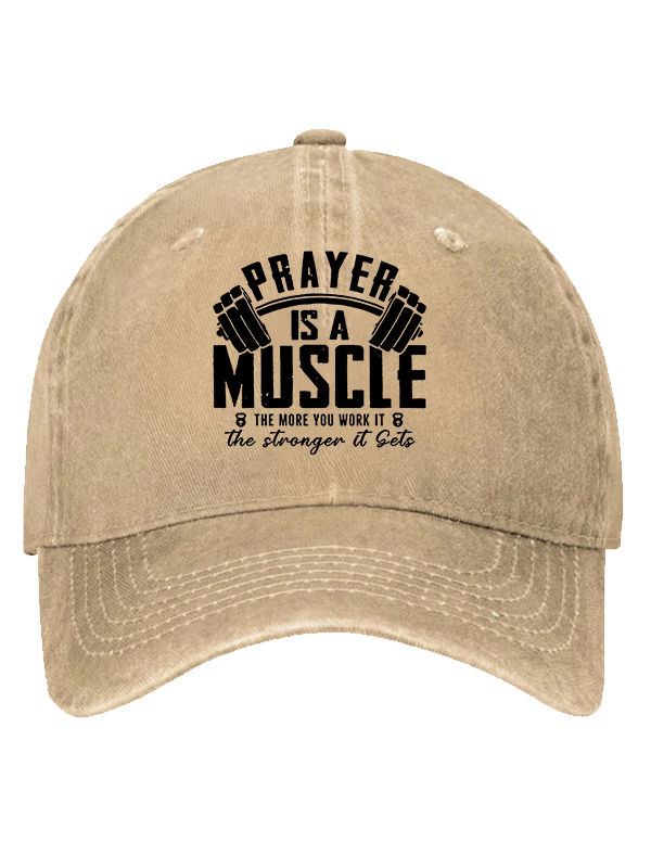 Prayer Is A Muscle Cross Christian Hat