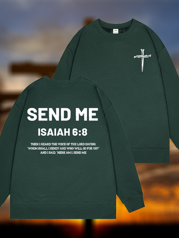 Send Me Jesus God Christian Sweatshirt