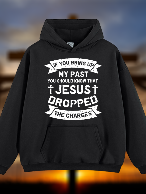 Jesus Dropped The Charges Jesus God Christian Plush Fleece-Lined Hoodie