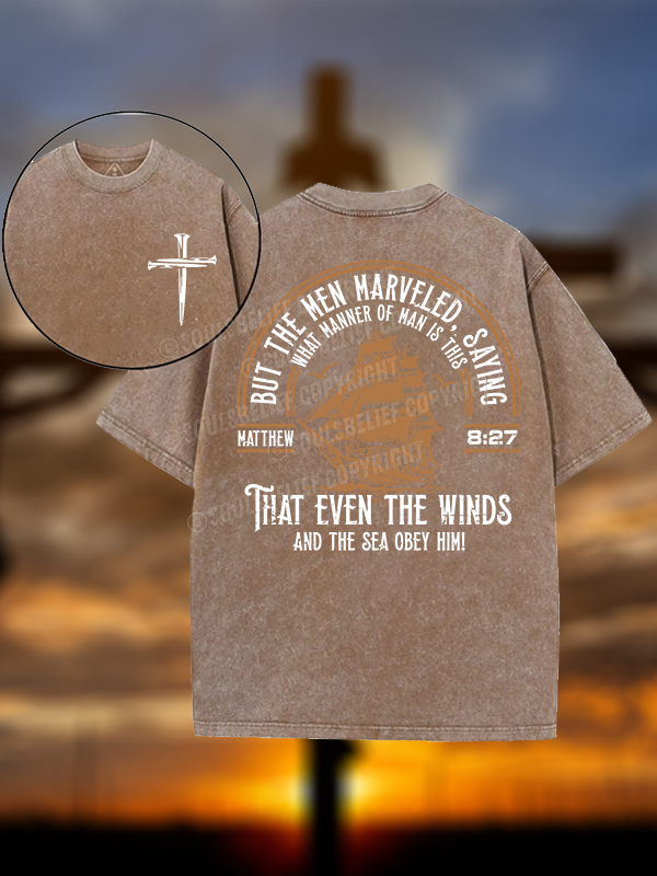 But The Men Marveled - Matthew 8:27 Jesus God Christian Washed T-Shirt
