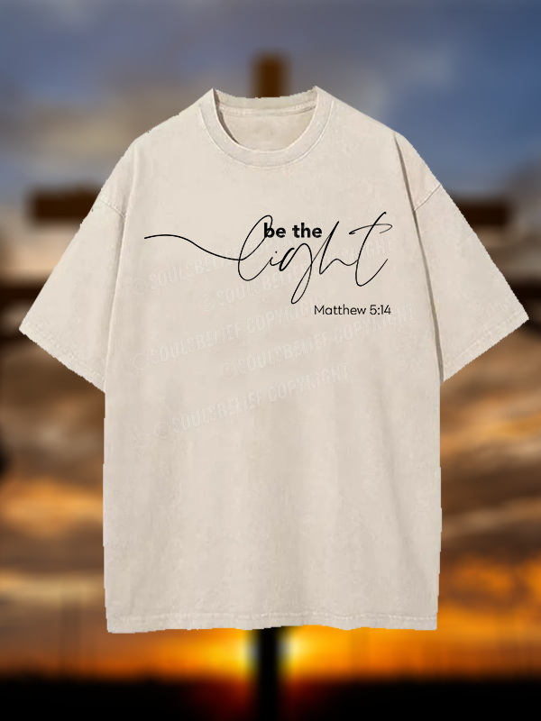 Be The Light Jesus God Christian Washed T-Shirt