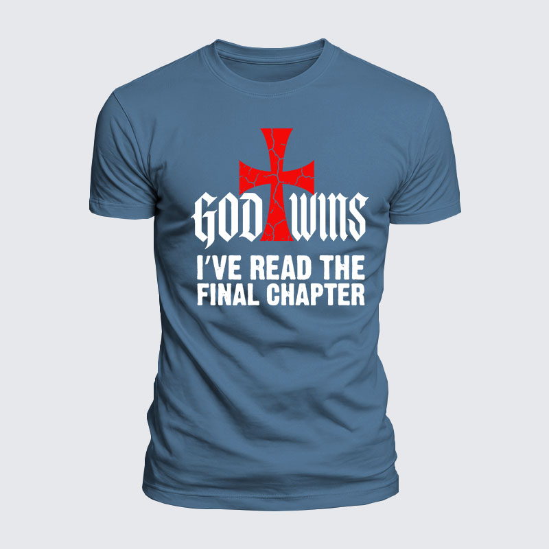 Luxe Mercerized Cotton Tee - God Wins I've Read the Final Chapter 