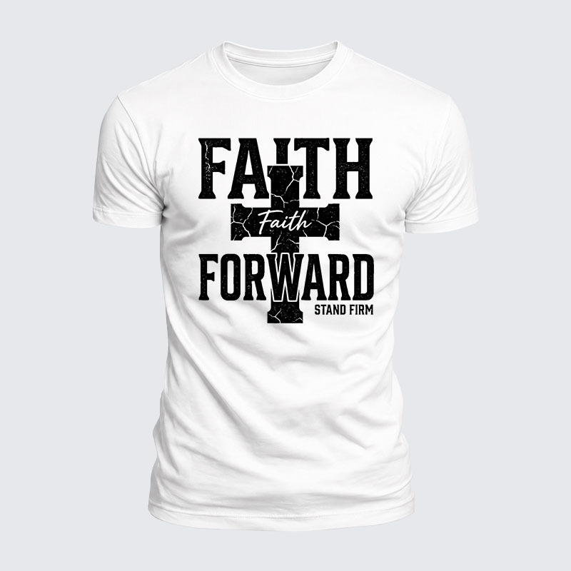 Faith Forward Stand Firm Jesus God Christian  – Luxe Mercerized Interlock Cotton Tee