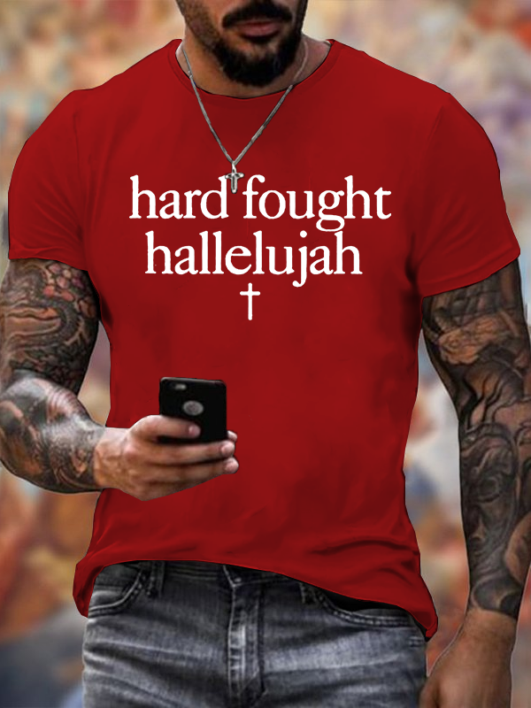 Hard Fought Hallelujahl Jesus God Christian Cotton T-Shirt