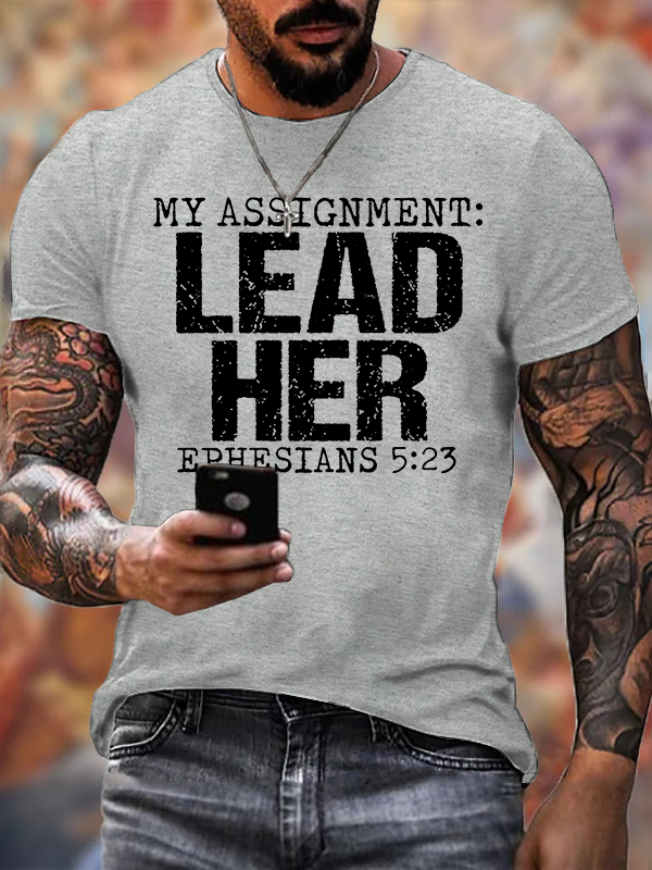 My Assignment: Lead Her Jesus God Christian Cotton T-Shirt