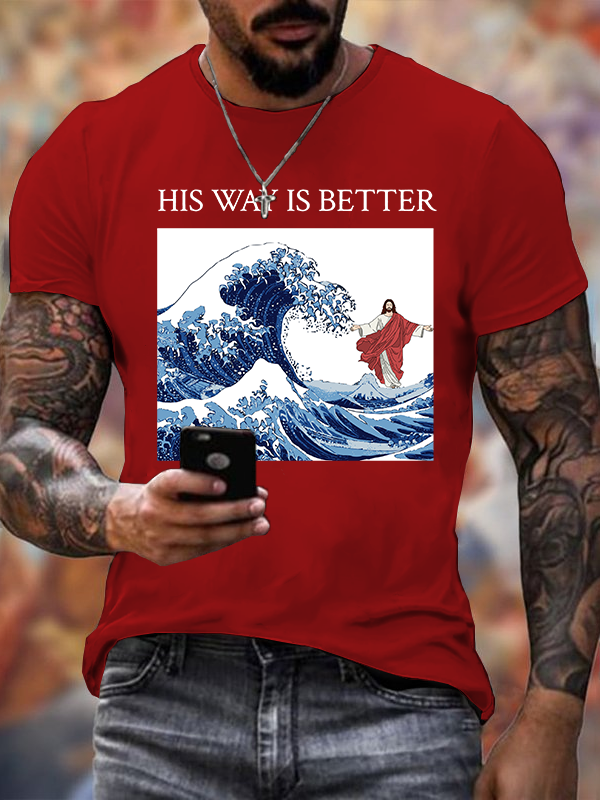 His Way Is Better Jesus God Christian Cotton T-Shirt