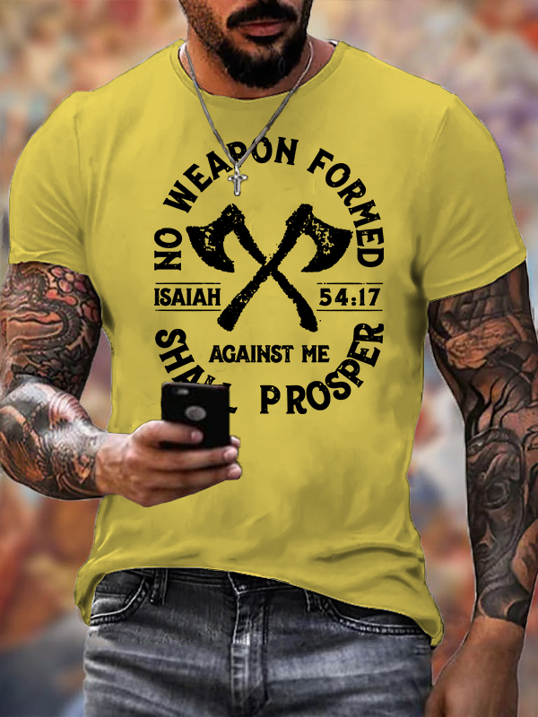 No Weapon Formed Shall Prosper - Isaiah 54:17 Jesus God Christian Cotton T-Shirt