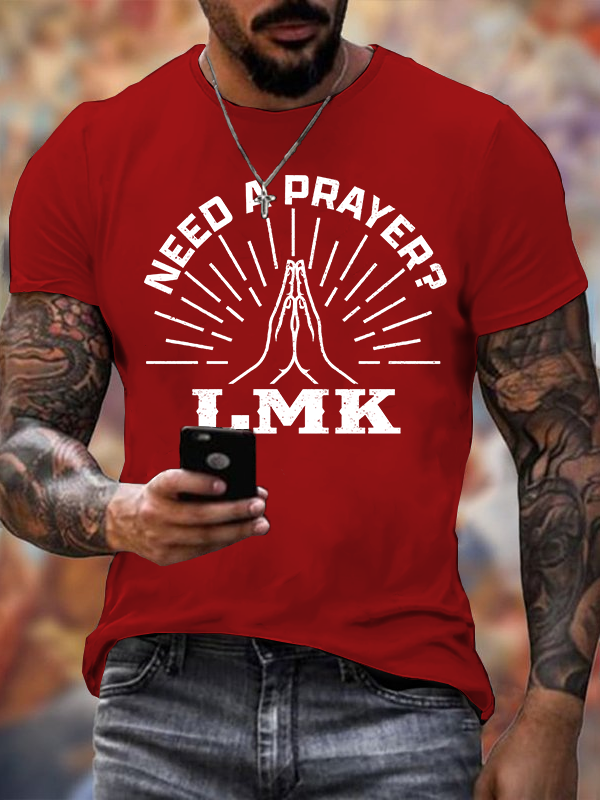 Need A Prayer? LMK Jesus God Christian Cotton T-Shirt