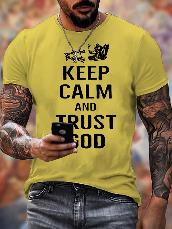Keep Calm and Trust in God Jesus God Christian Cotton T-Shirt
