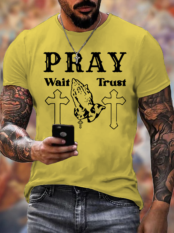 Pray Wait Trust Jesus God Christian Cotton T-Shirt